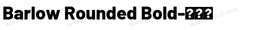 Barlow Rounded Bold字体转换